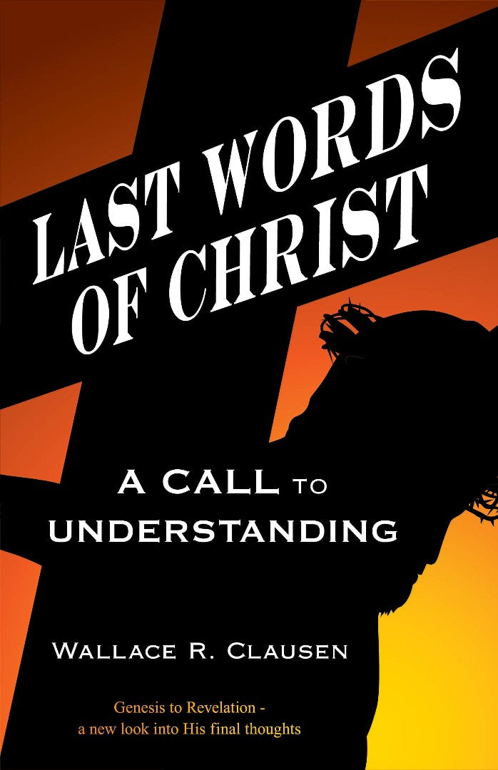 The Last Words of Christ - Re-vived