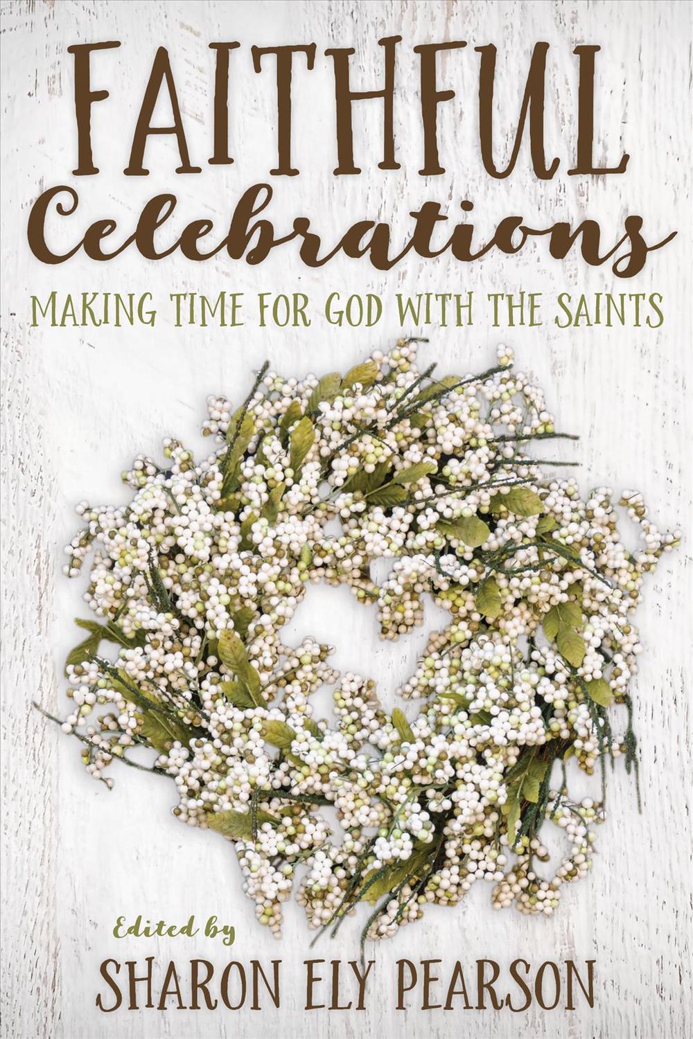 Faithful Celebrations: Saints - Re-vived