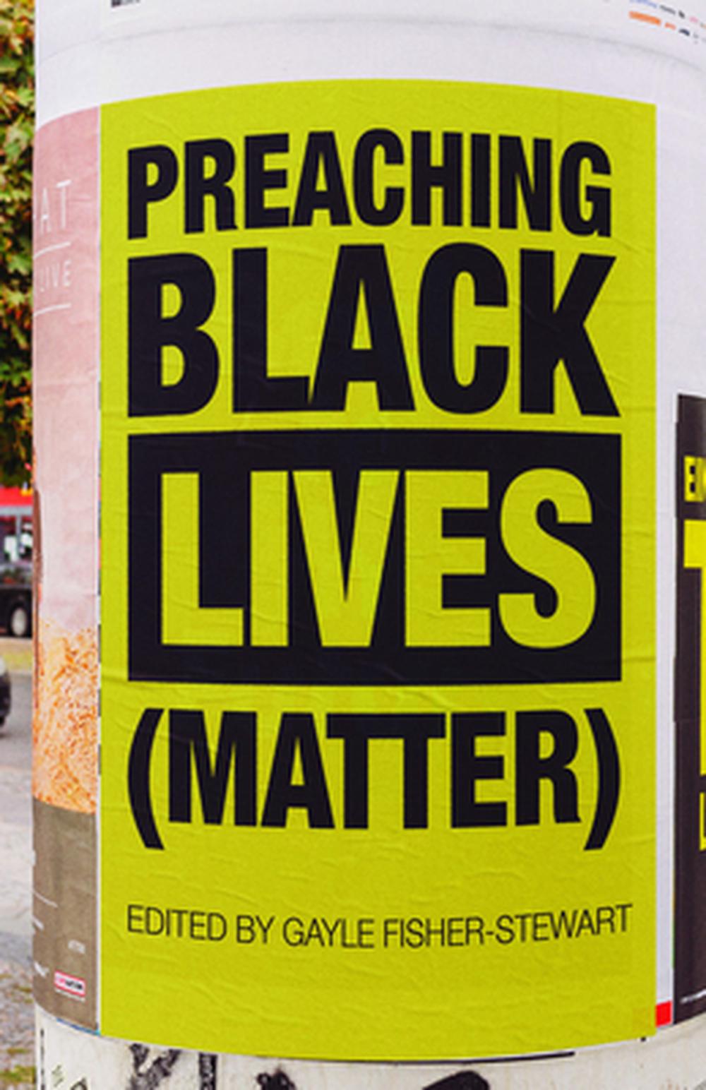 Preaching Black Lives (Matter) - Re-vived