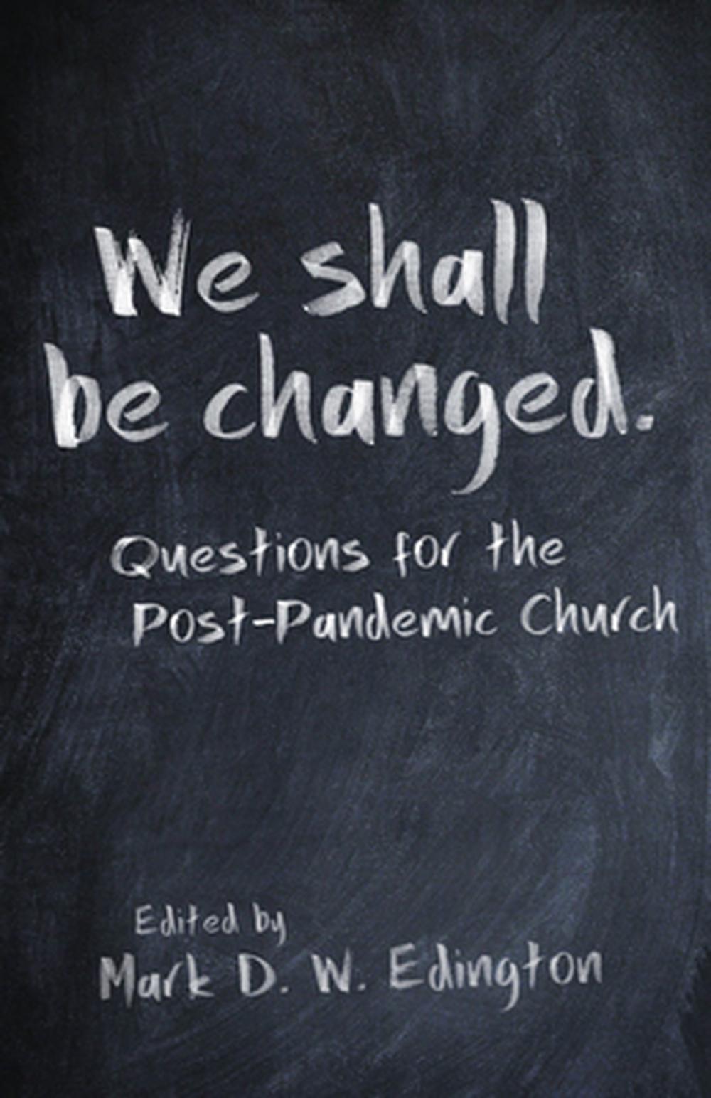 We Shall Be Changed - Re-vived