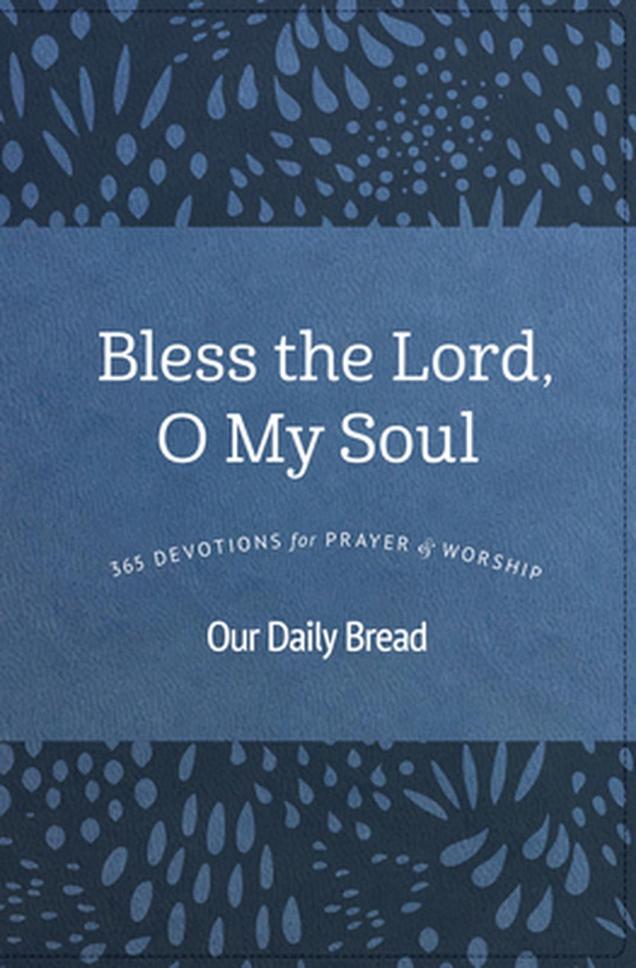 Bless the Lord, O My Soul - Re-vived