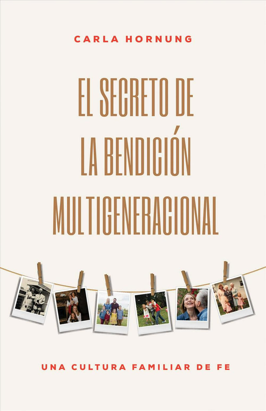 Secreto de la bendición multigeneracional, El - Re-vived