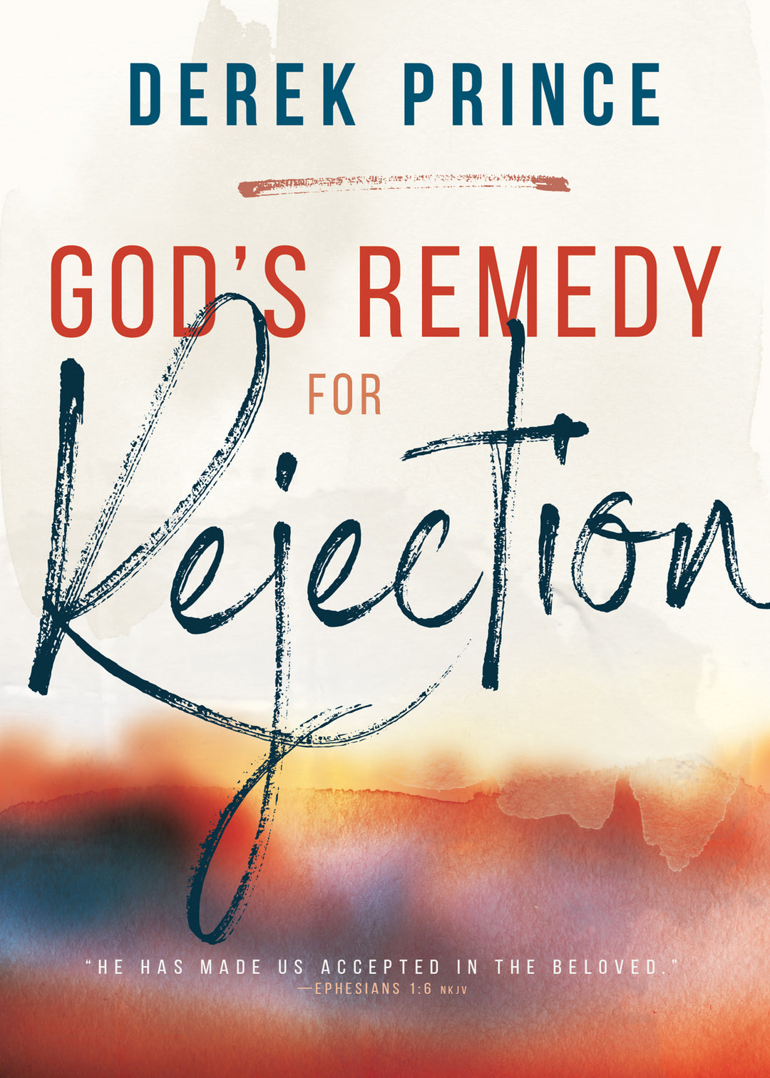 God's Remedy for Rejection - Re-vived