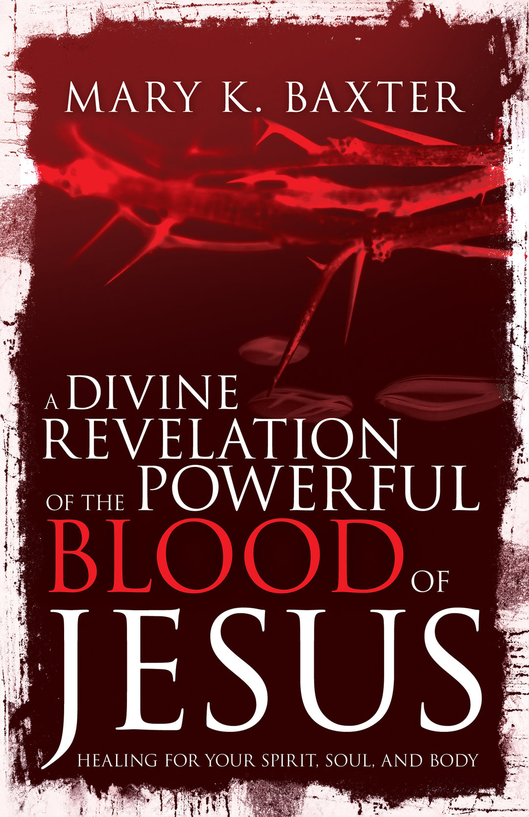A Divine Revelation of the Powerful Blood of Jesus - Re-vived