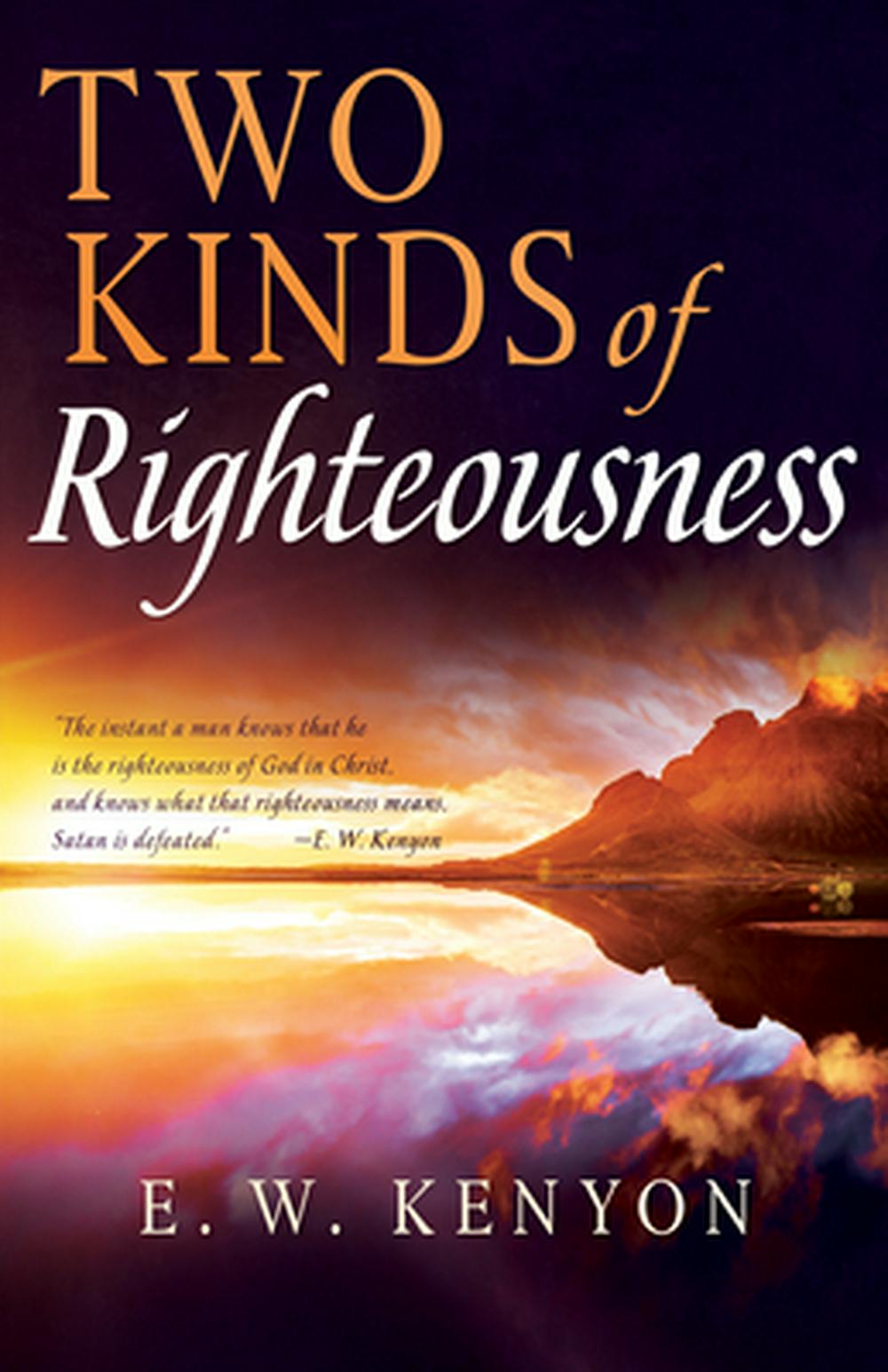 Two Kinds of Righteousness - Re-vived