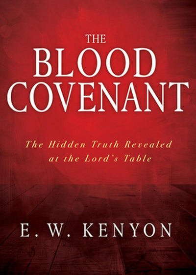 The Blood Covenant - Re-vived