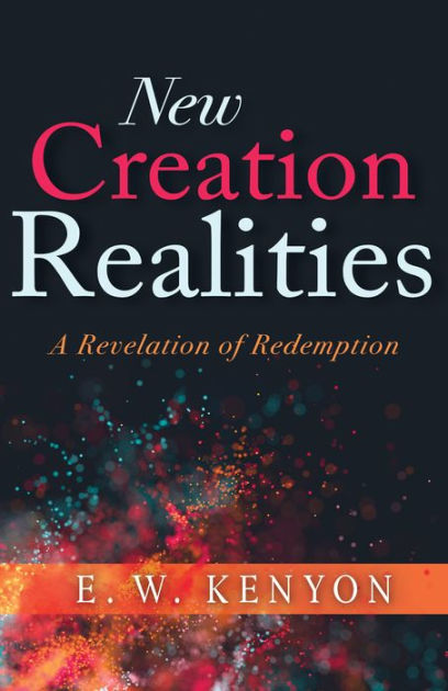 New Creation Realities - Re-vived