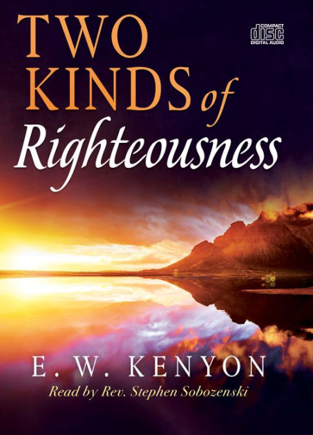 Two Kinds of Righteousness - Re-vived