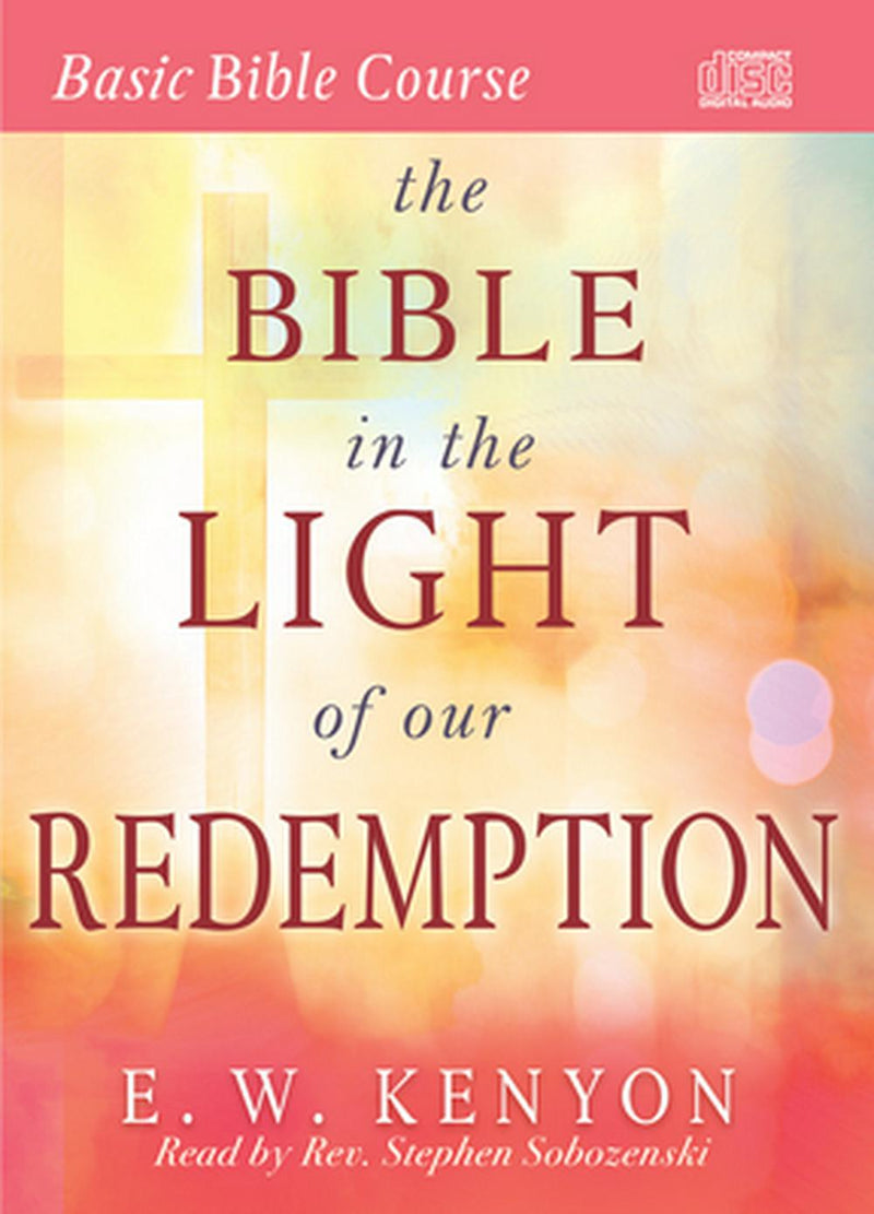 The Bible in the Light of Our Redemption - Re-vived
