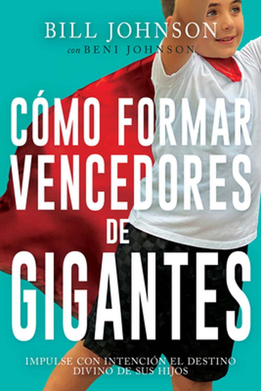 Cómo formar vencedores de gigantes - Re-vived