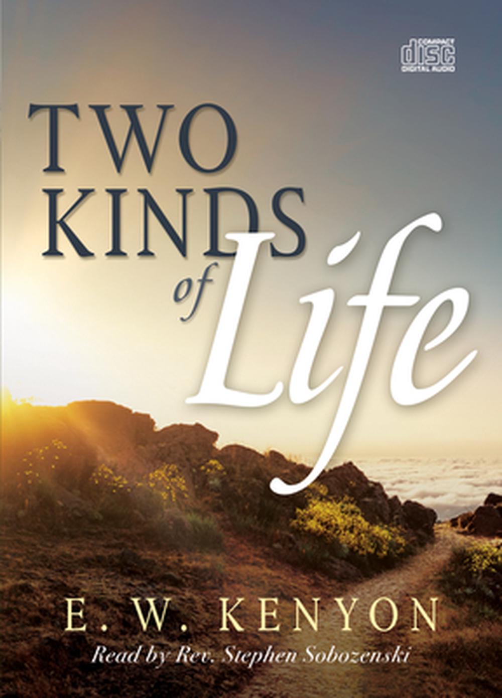 The Two Kinds of Life - Re-vived