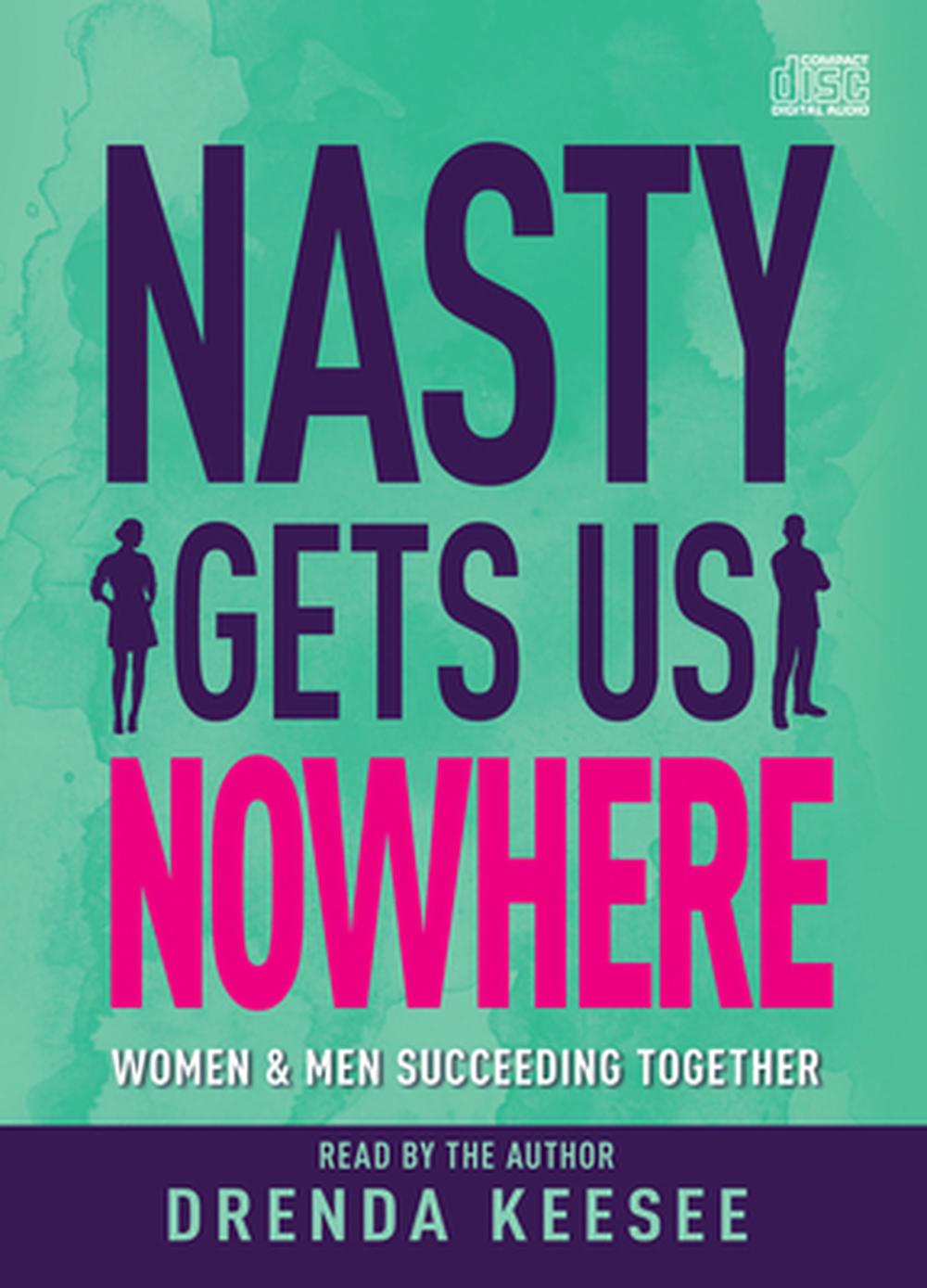 Nasty Gets Us Nowhere - Re-vived