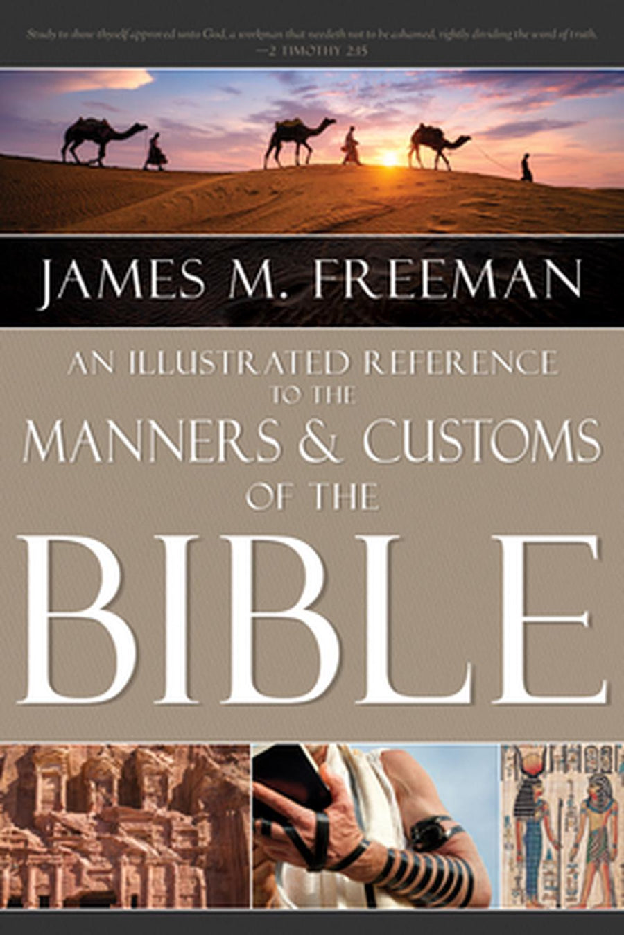 Illustrated Reference to Manners & Customs of the Bible, An - Re-vived
