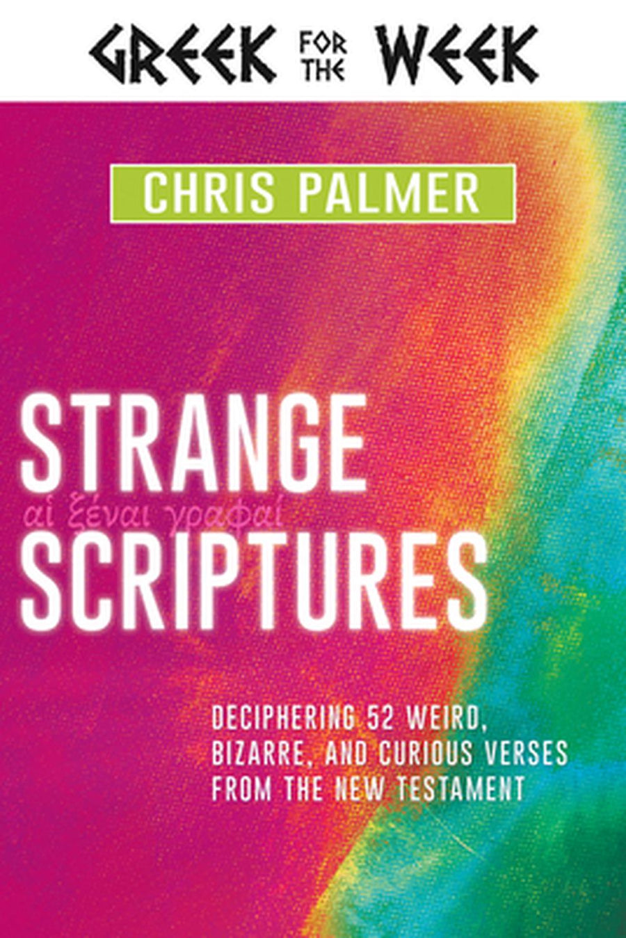 Strange Scriptures - Re-vived