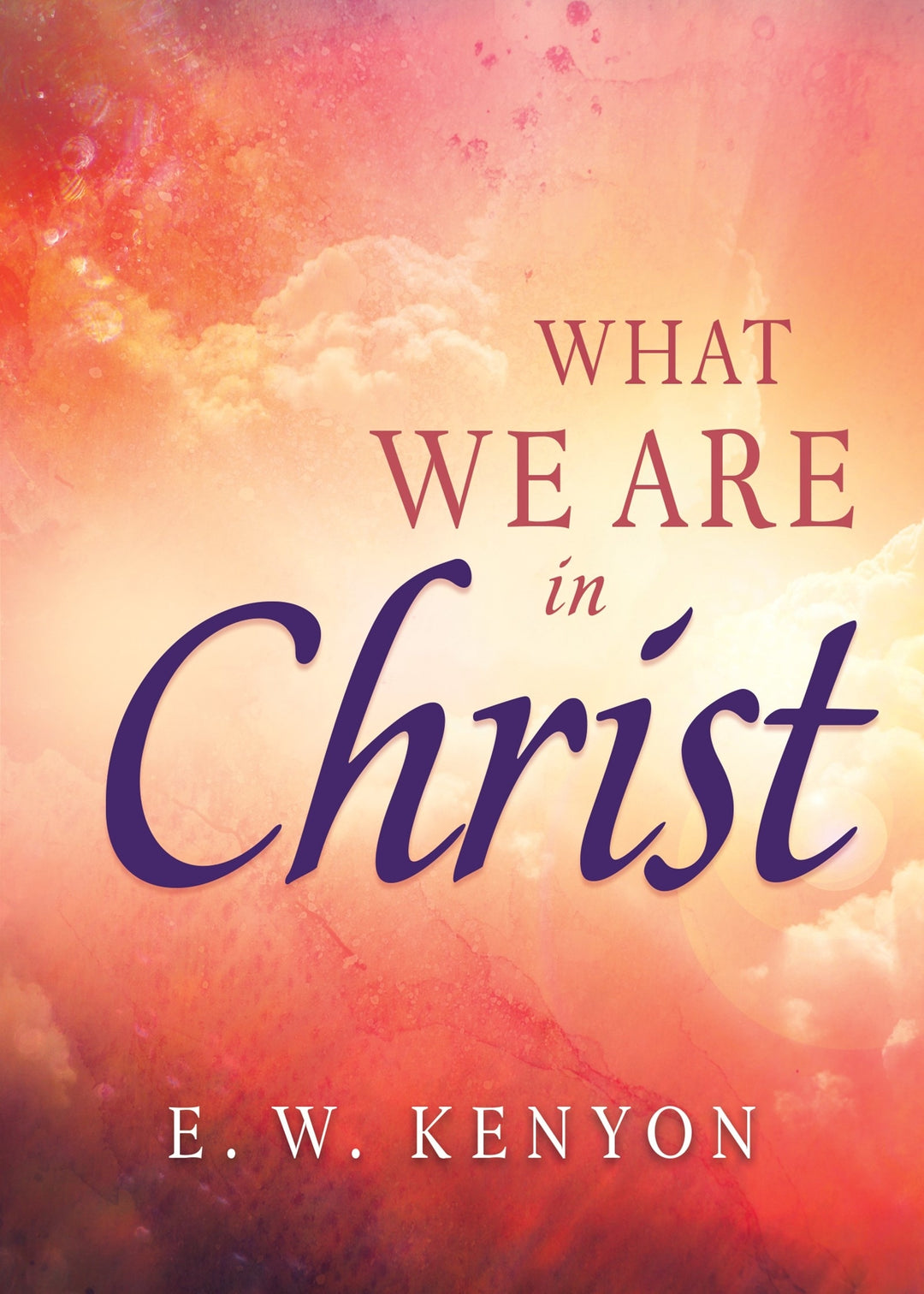 What We Are in Christ - Re-vived