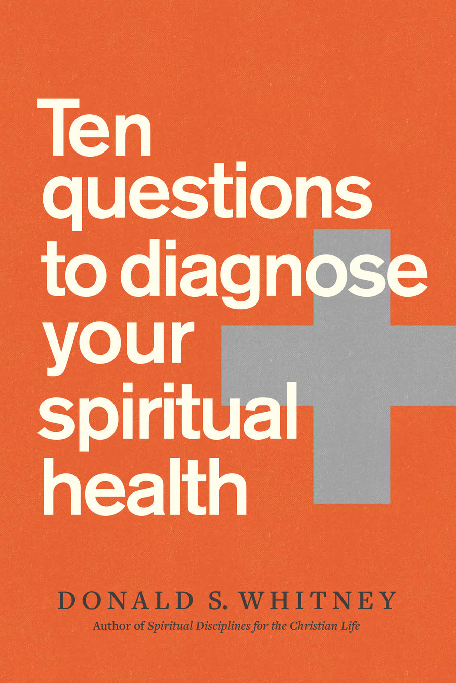 Ten Questions to Diagnose Your Spiritual Health - Re-vived