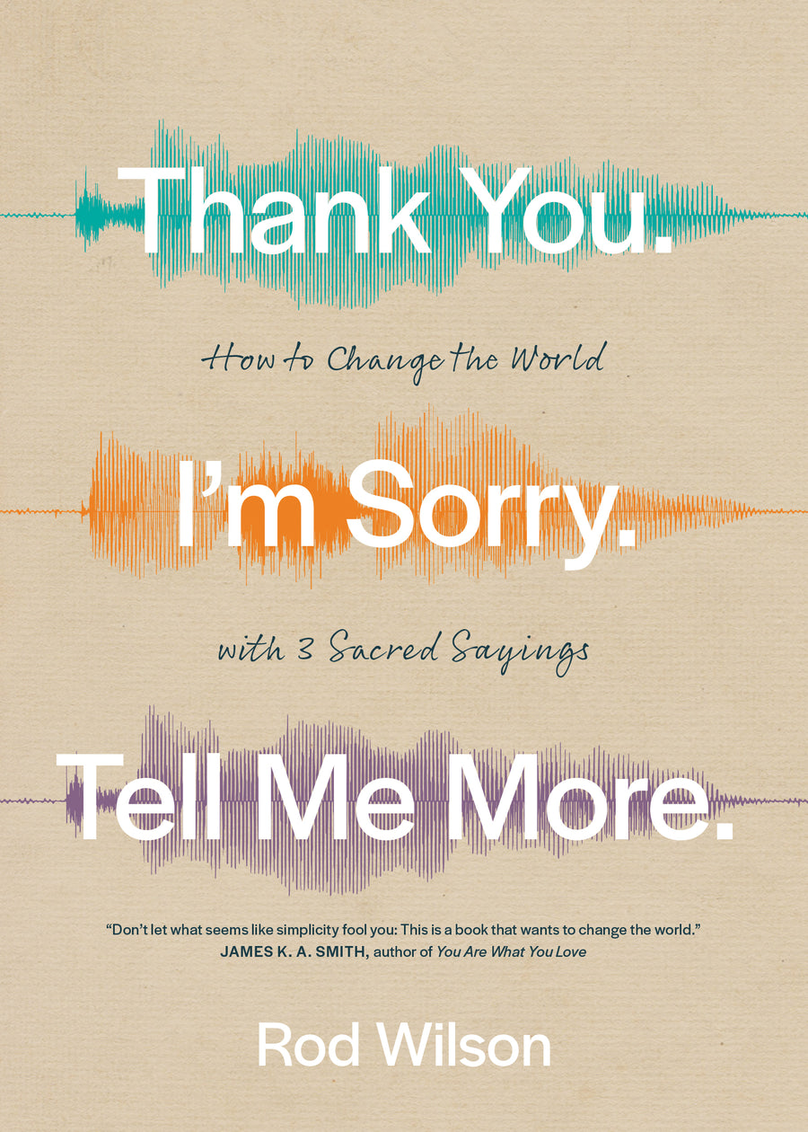 Thank You. I’m Sorry. Tell Me More - Re-vived