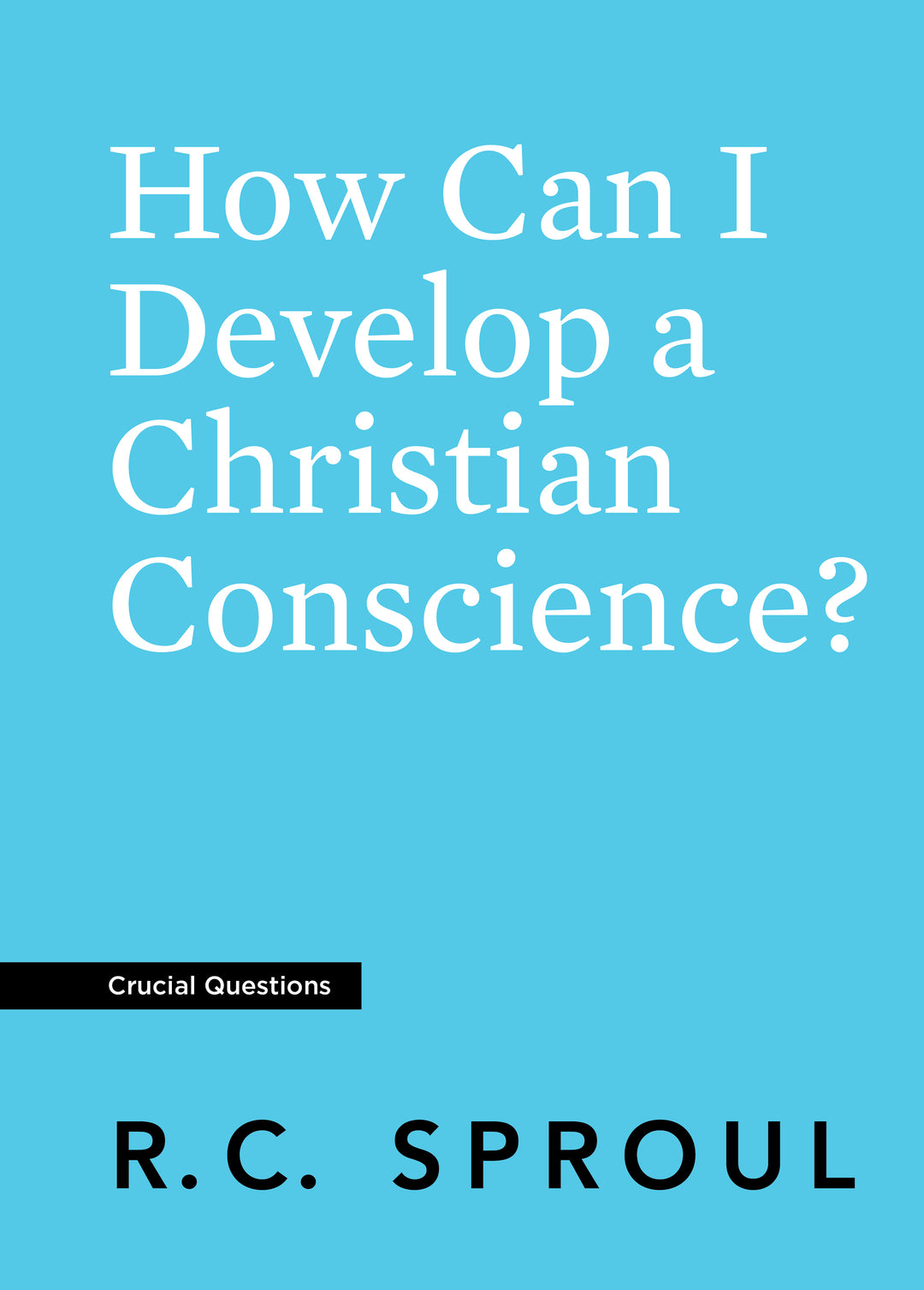 How Can I Develop a Christian Conscience? - Re-vived
