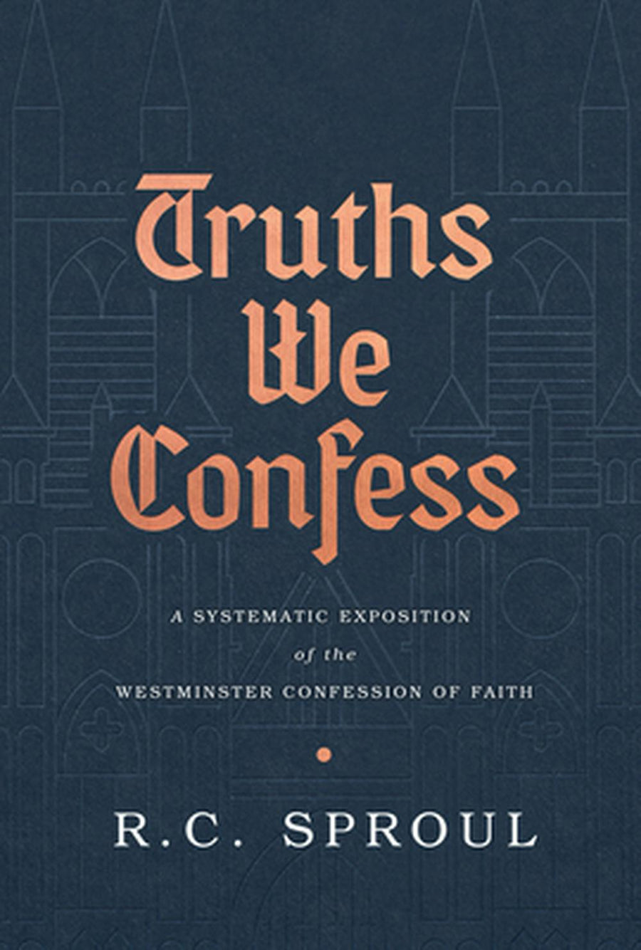 Truths We Confess - Re-vived