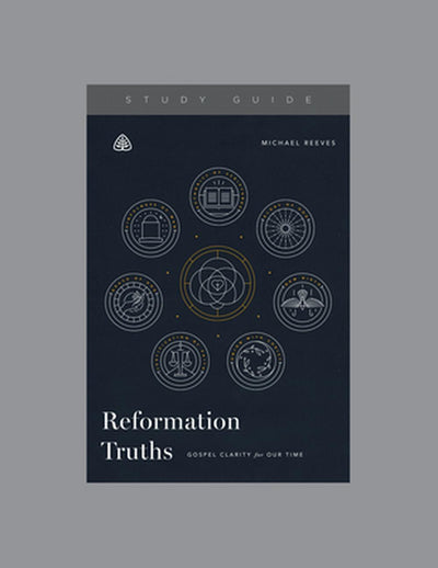 Reformation Truths - Re-vived