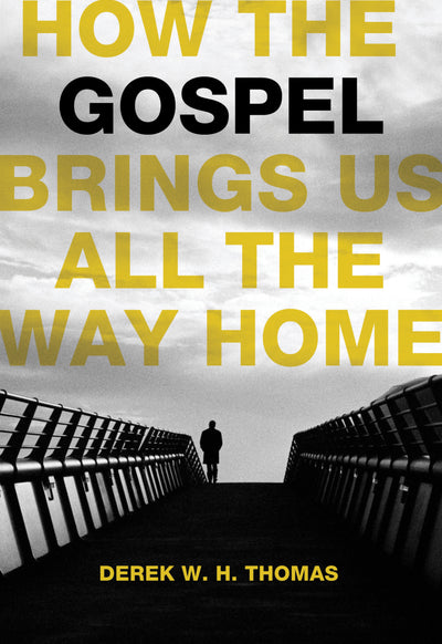 How the Gospel Brings Us All the Way Home - Re-vived