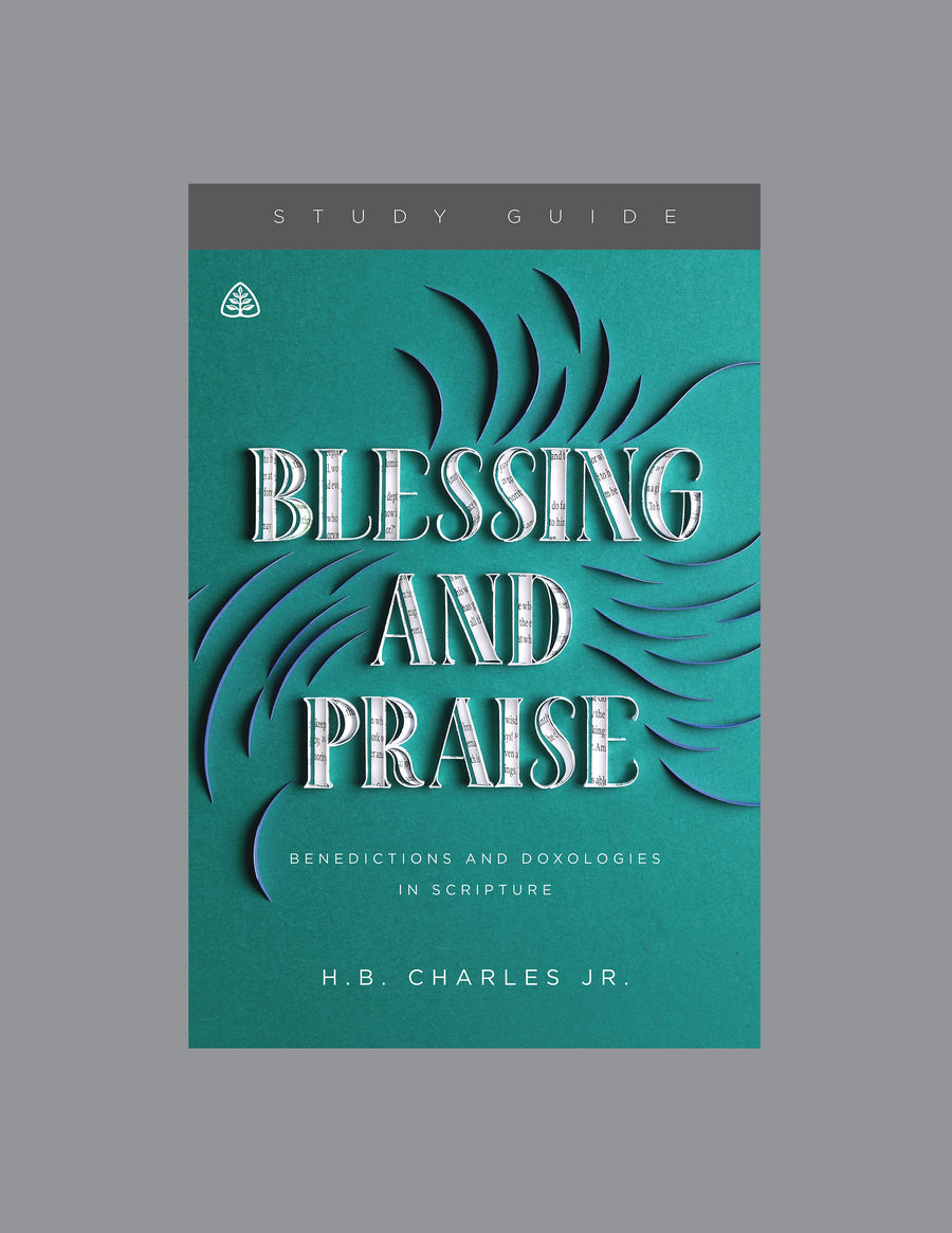 Blessing and Praise Study Guide - Re-vived