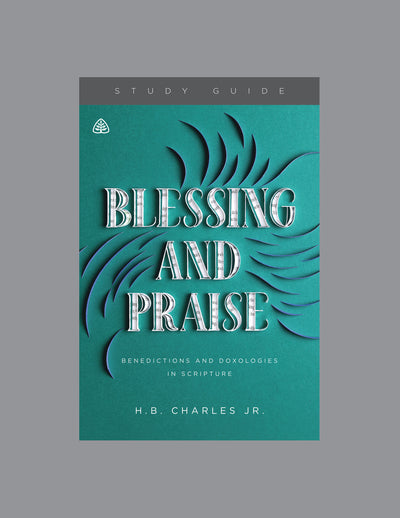 Blessing and Praise Study Guide - Re-vived