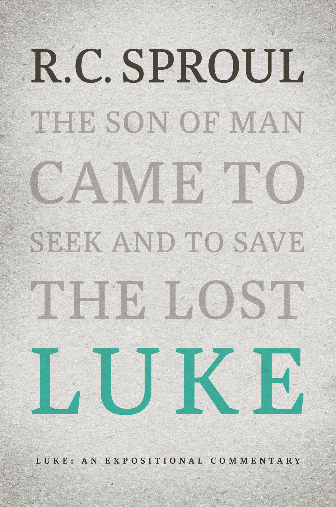 Luke: An Expositional Commentary - Re-vived