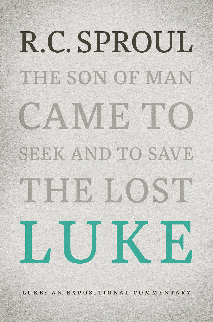 Luke: An Expositional Commentary - Re-vived