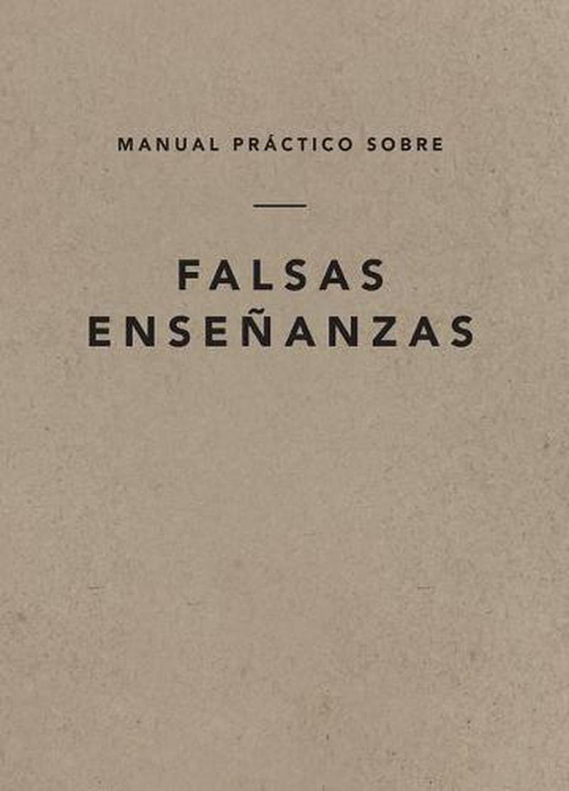 A Field Guide on False Teaching (Spanish Edition)