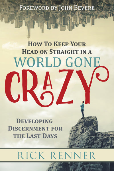 How to Keep Your Head on Straight in a World Gone Crazy - Re-vived