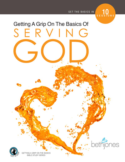 Getting A Grip On the Basics of Serving God - Re-vived