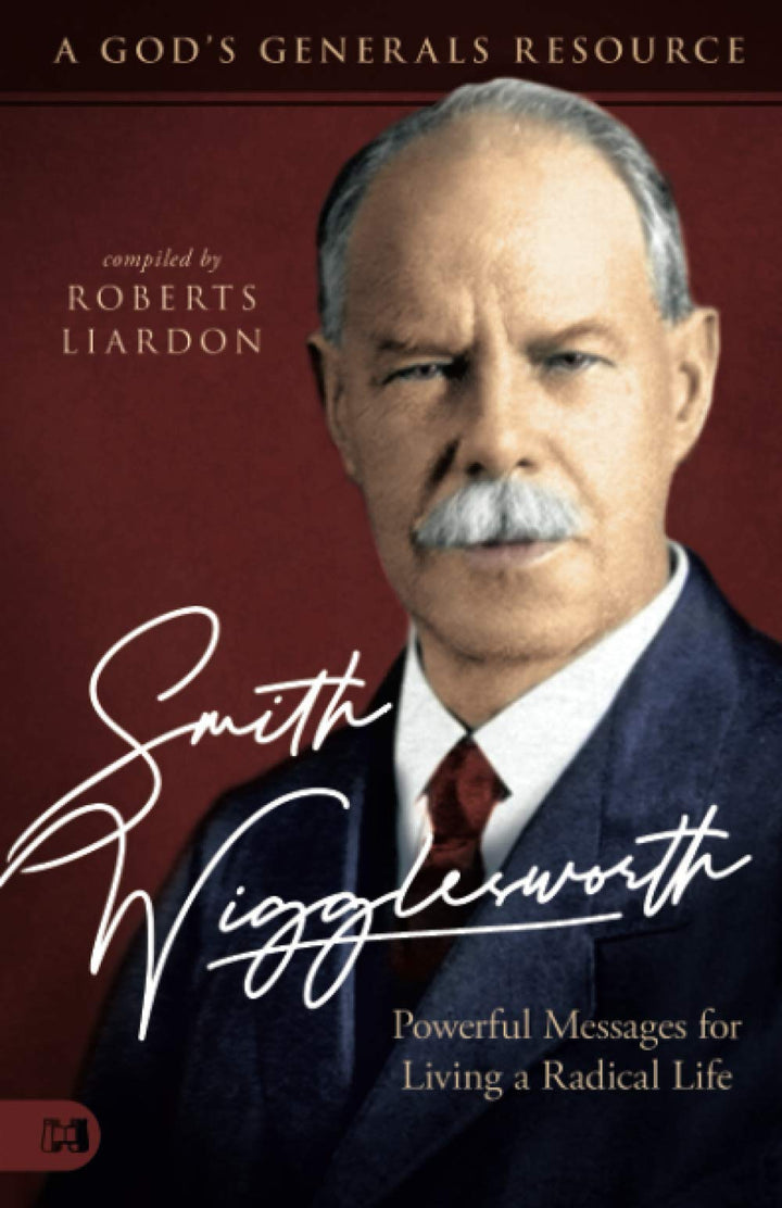 Smith Wigglesworth: Powerful Messages - Re-vived