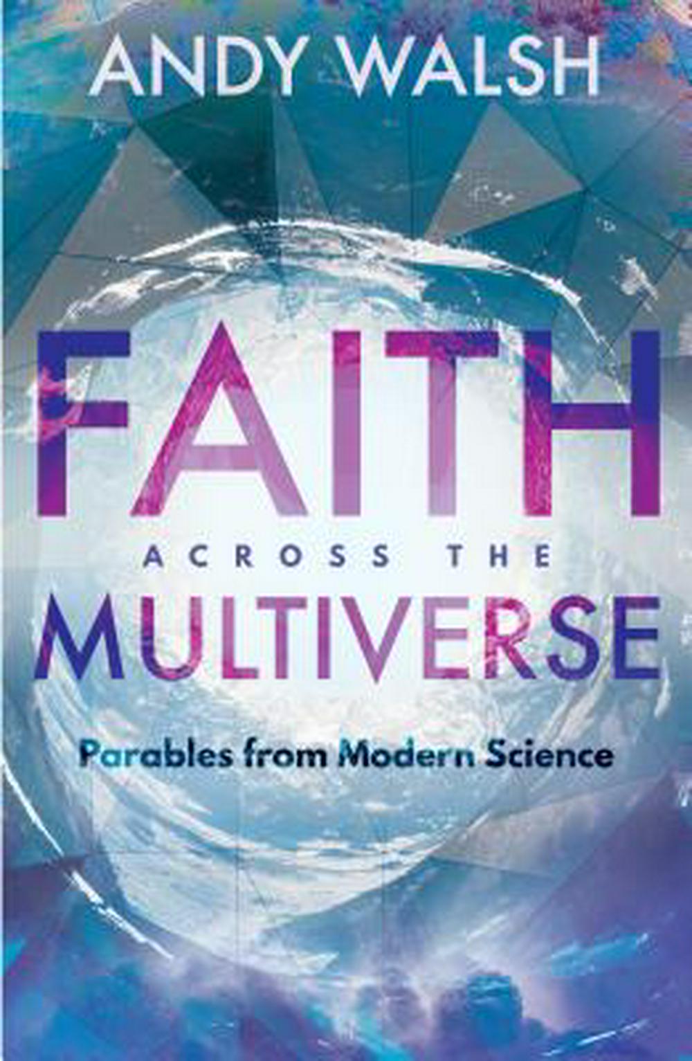 Faith Across the Multiverse - Re-vived
