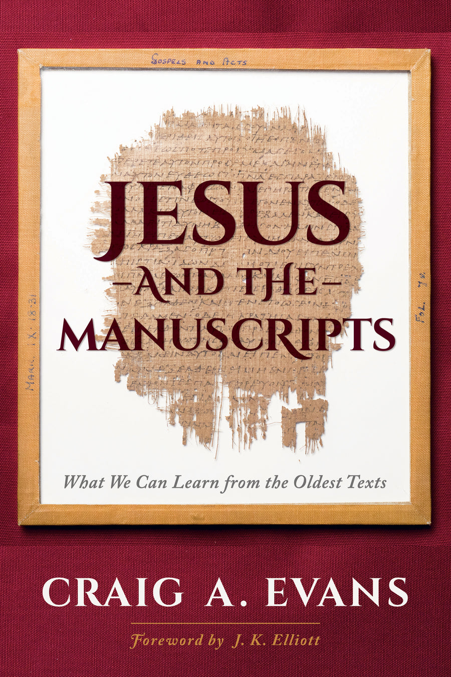 Jesus and the Manuscripts - Re-vived