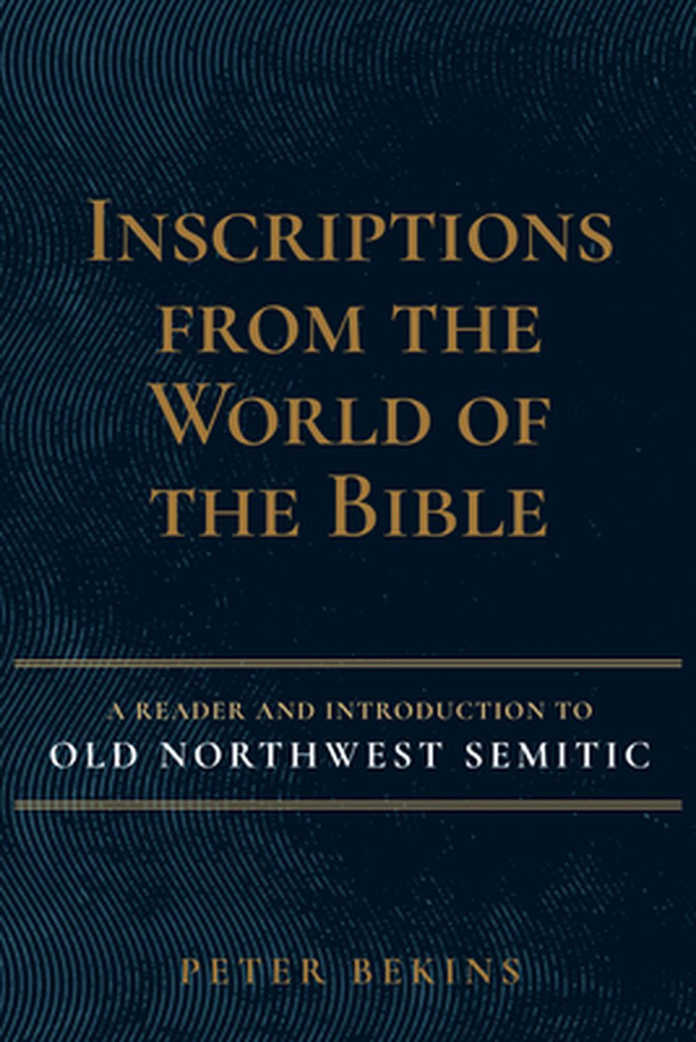 Inscriptions from the World of the Bible - Re-vived