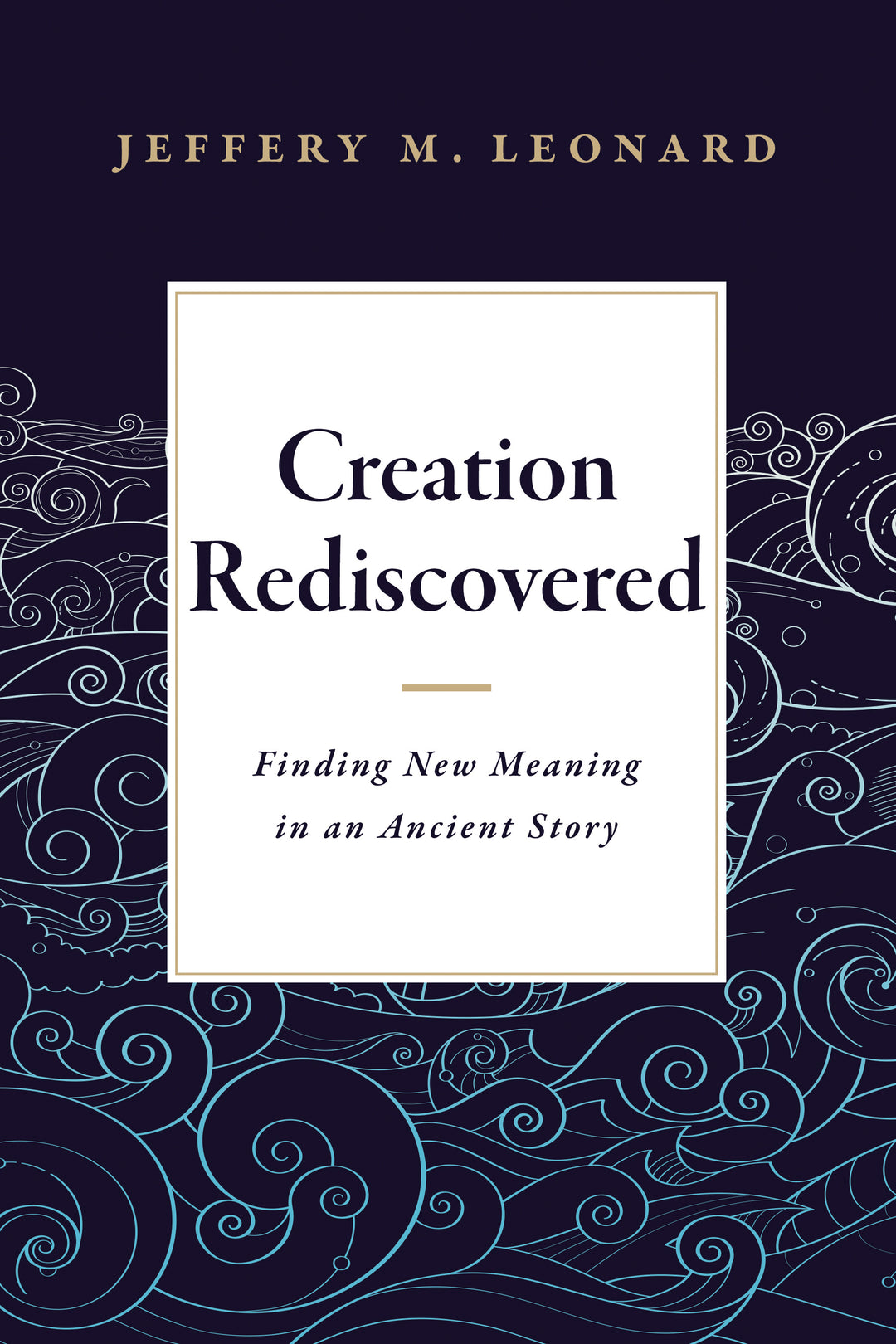 Creation Rediscovered - Re-vived