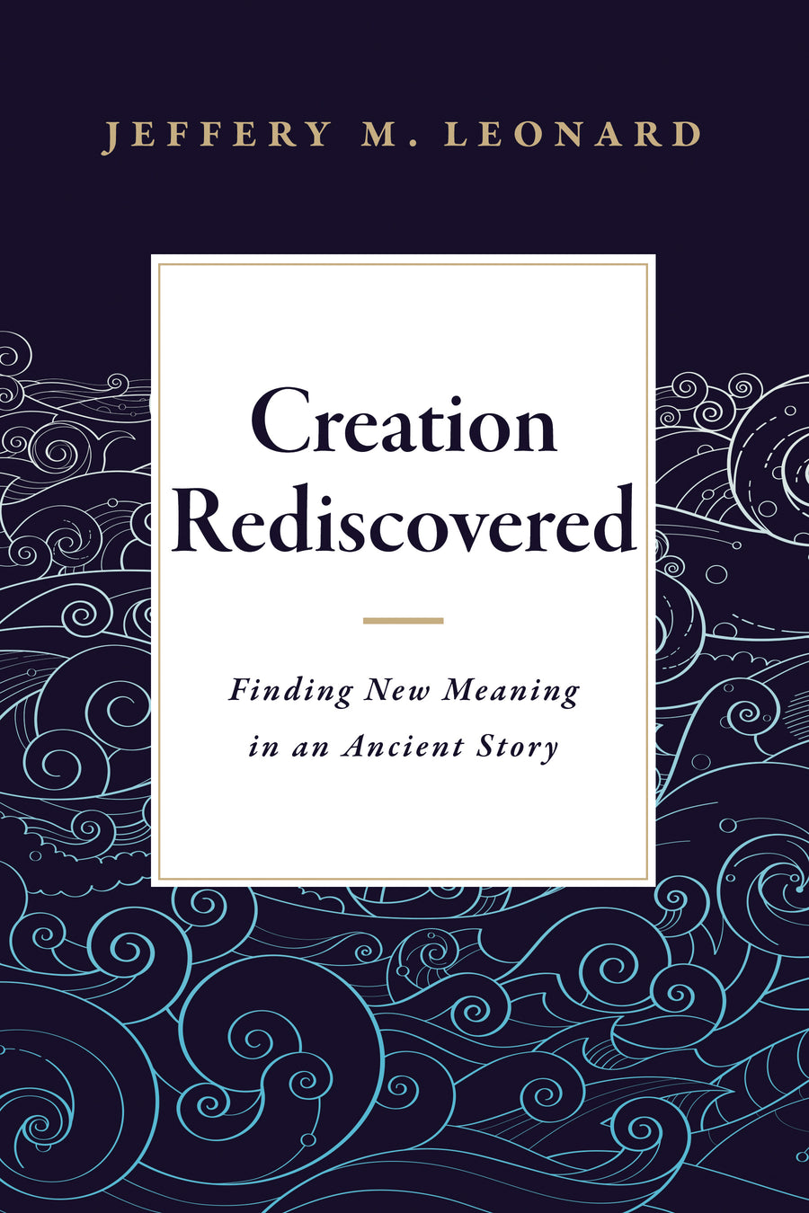 Creation Rediscovered - Re-vived