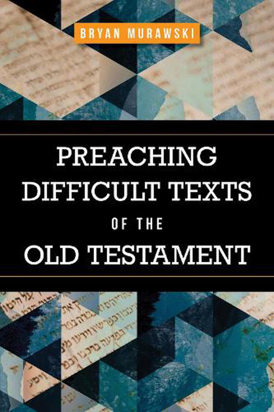 Preaching Difficult Texts of the Old Testament - Re-vived