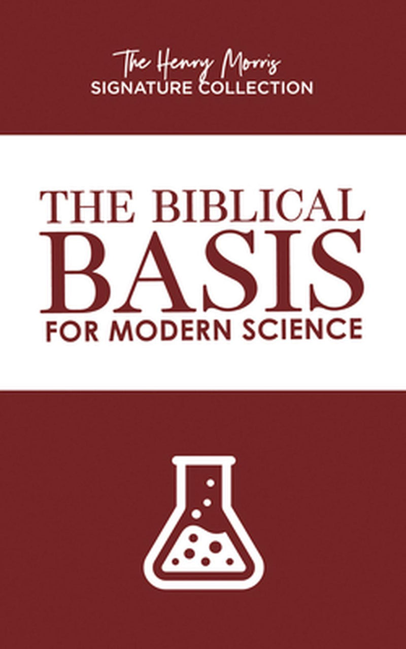 The Biblical Basics for Modern Science