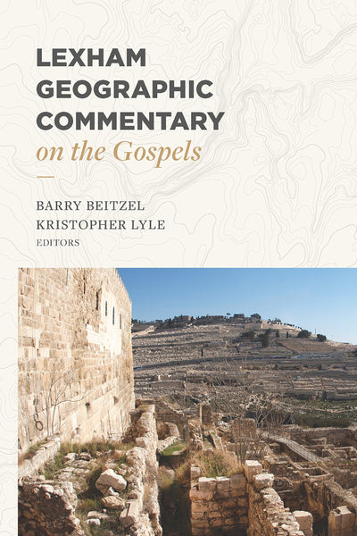 Lexham Geographic Commentary on the Gospels - Re-vived