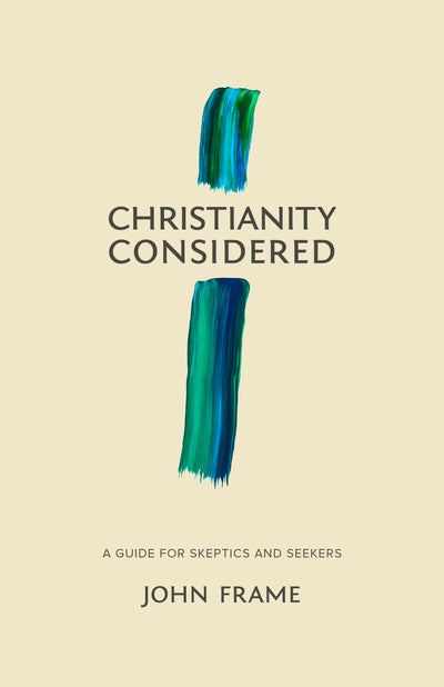 Christianity Considered - Re-vived