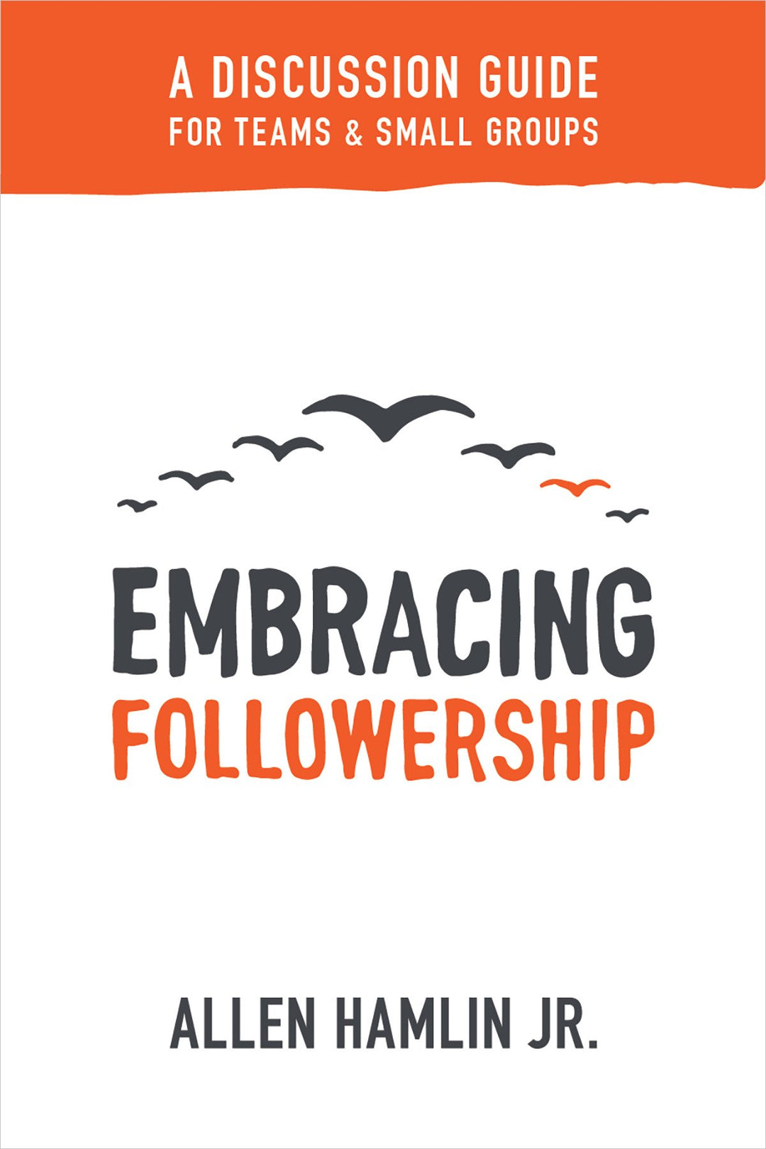Embracing Followership - Re-vived