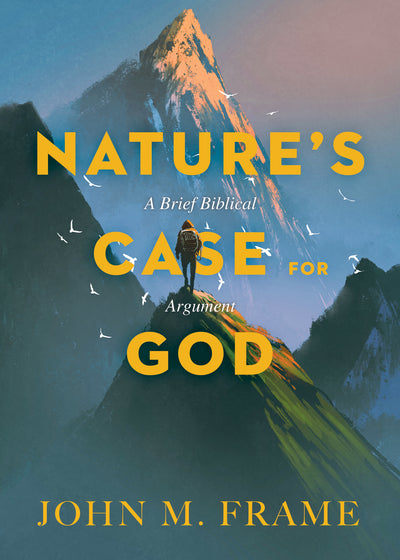 Nature's Case for God - Re-vived