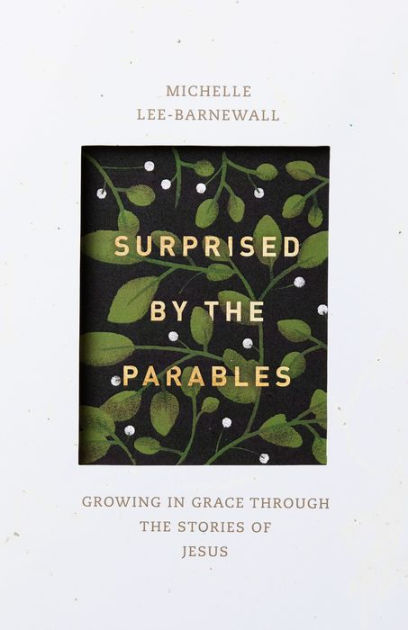 Surprised by the Parables - Re-vived