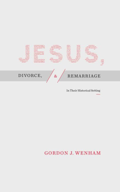 Jesus, Divorce, and Remarriage - Re-vived