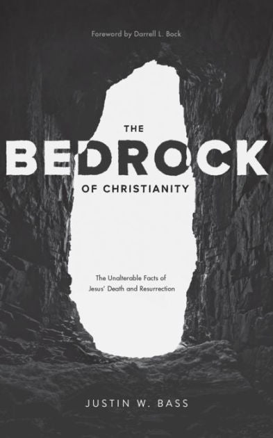 The Bedrock of Christianity - Re-vived
