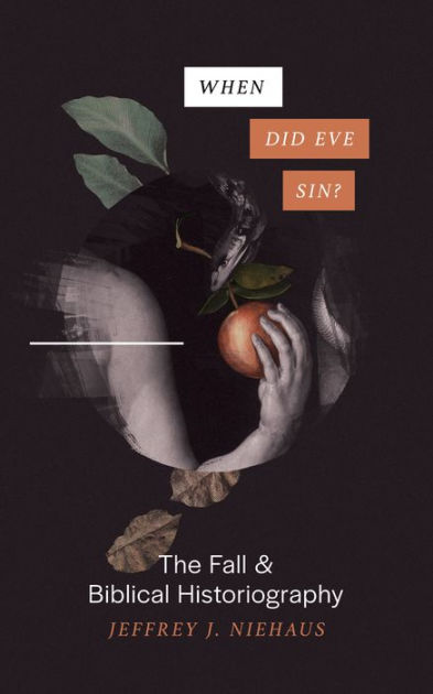 When Did Eve Sin? - Re-vived