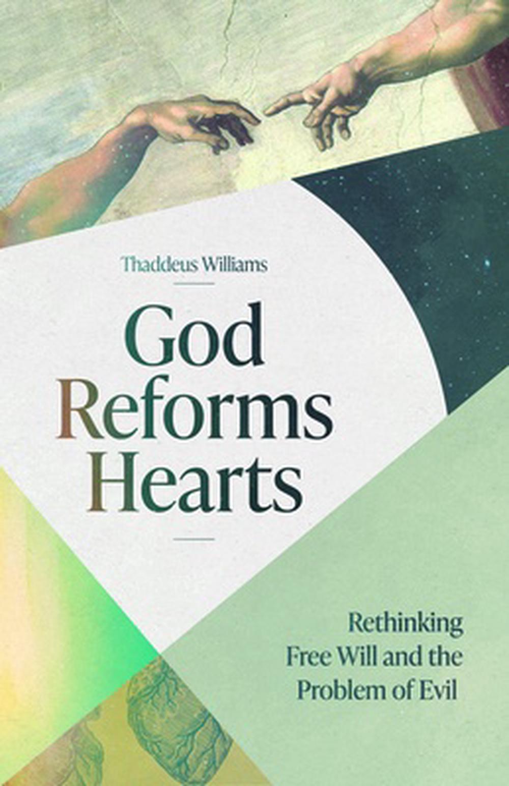 God Reforms Hearts - Re-vived