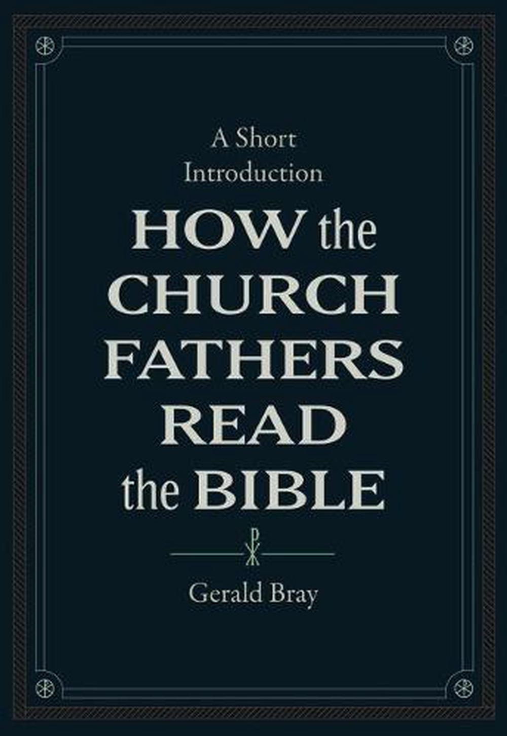 How the Church Fathers Read the Bible - Re-vived